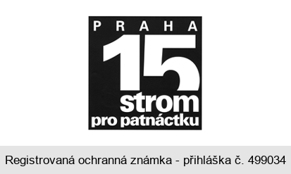 PRAHA 15 strom pro patnáctku