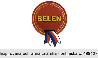 SELEN MASO A MASNÉ VÝROBKY SE ZDROJEM SELENU MLÉKO A MLÉČNÉ VÝROBKY SE ZDROJEM SELENU
