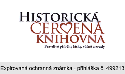 HISTORICKÁ ČERVENÁ KNIHOVNA Pravdivé příběhy lásky, vášně a zrady