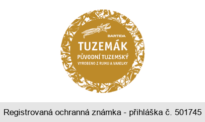 BARTIDA TUZEMÁK PŮVODNÍ TUZEMSKÝ VYROBENO Z RUMU A VANILKY