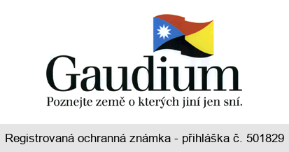 Gaudium Poznejte země o kterých jiní jen sní.