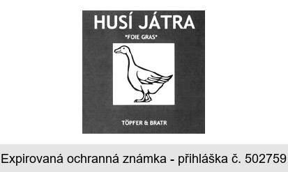 HUSÍ JÁTRA FOIE GRAS TÖPFER & BRATR