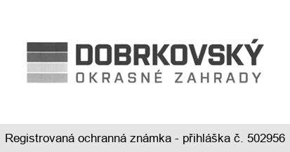 DOBRKOVSKÝ OKRASNÉ ZAHRADY