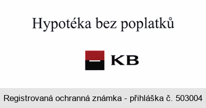 Hypotéka bez poplatků KB