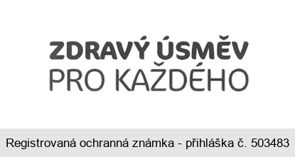 ZDRAVÝ ÚSMĚV PRO KAŽDÉHO