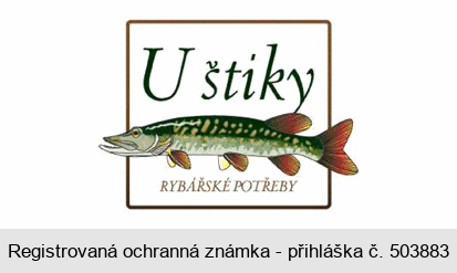 U štiky RYBÁŘSKÉ POTŘEBY