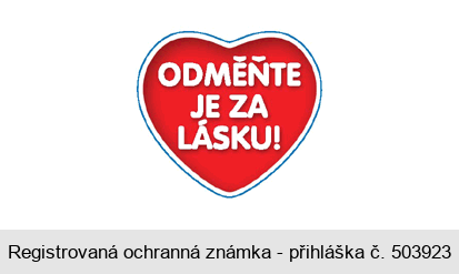 ODMĚŇTE JE ZA LÁSKU!