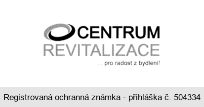 CENTRUM REVITALIZACE ... pro radost z bydlení!