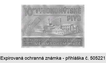 10° VYSOKOMÝTSKÉ PIVO MĚŠŤANSKÝ PIVOVAR A SLADOVNA VE VYSOKÉM MÝTĚ PLNĚNO V PIVOVAŘE