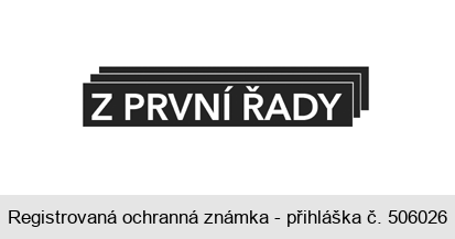 Z PRVNÍ ŘADY