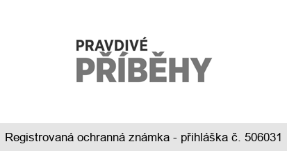 PRAVDIVÉ PŘÍBĚHY