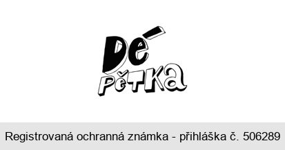 Dé PěTKa
