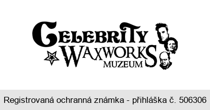 CELEBRITY WAXWORKS MUZEUM