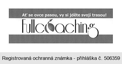 Ať se ovce pasou, Vy si jděte svojí trasou! Fullcoaching