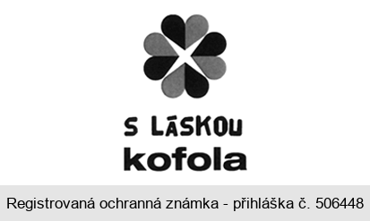 S LÁSKOU kofola