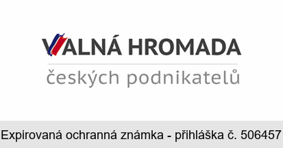 VALNÁ HROMADA českých podnikatelů