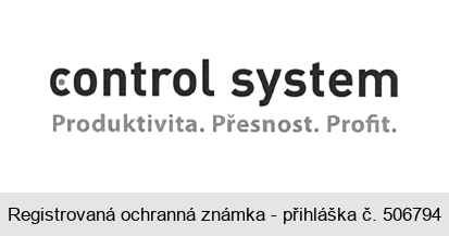 control system Produktivita. Přesnost. Profit.