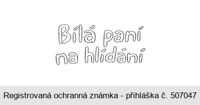 Bílá paní na hlídání