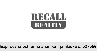 RECALL REALITY