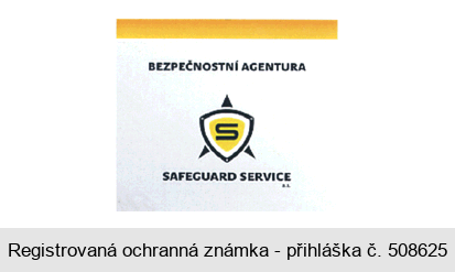 S BEZPEČNOSTNÍ AGENTURA SAFEGUARD SERVICE a.s.