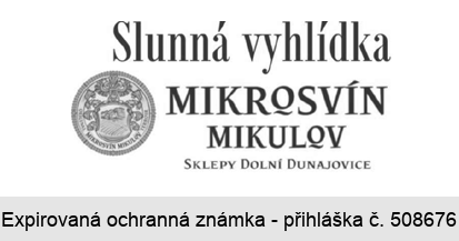 Slunná vyhlídka MIKROSVÍN MIKULOV SKLEPY DOLNÍ DUNAJOVICE