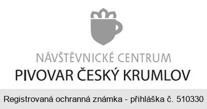 NÁVŠTĚVNICKÉ CENTRUM PIVOVAR ČESKÝ KRUMLOV