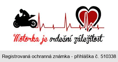 Motorka je srdeční záležitost