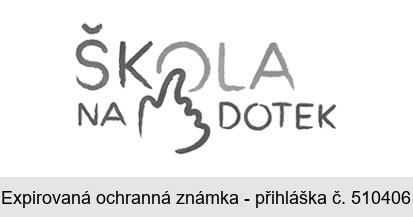 ŠKOLA NA DOTEK
