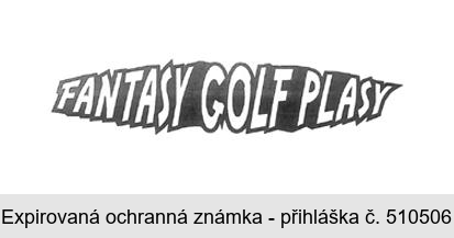 FANTASY GOLF PLASY