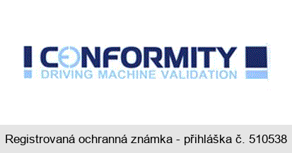 CONFORMITY DRIVING MACHINE VALIDATION