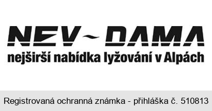 NEV - DAMA nejširší nabídka lyžování v Alpách