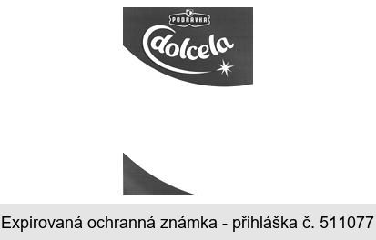 PODRAVKA dolcela
