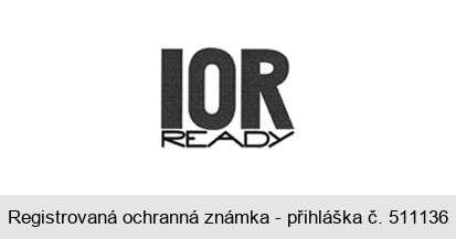IOR READY