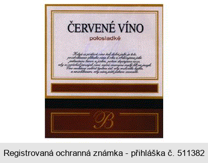 B ČERVENÉ VÍNO polosladké