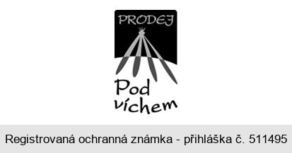 PRODEJ Pod víchem