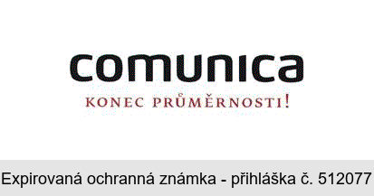 comunica KONEC PRŮMĚRNOSTI!