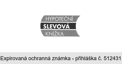 HYPOTEČNÍ SLEVOVÁ KNÍŽKA
