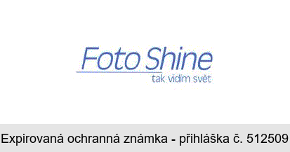 Foto Shine tak vidím svět