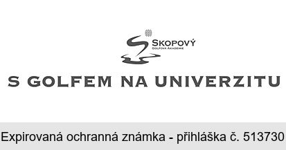 SKOPOVÝ GOLFOVÁ AKADEMIE S GOLFEM NA UNIVERZITU