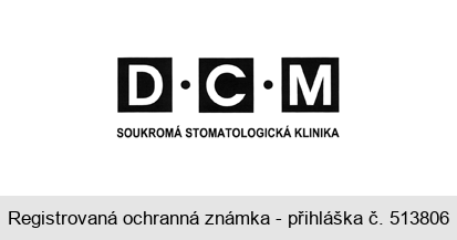 D C M SOUKROMÁ STOMATOLOGICKÁ KLINIKA
