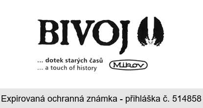 BIVOJ ... dotek starých časů ... a touch of history Mikov