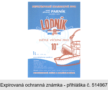 LODNÍK SVĚTLÉ VÝČEPNÍ PIVO mini pivovar PARNÍK ZALOŽEN 2009