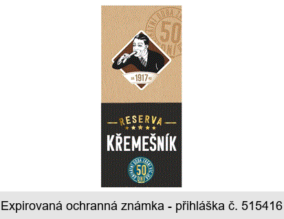 RESERVA KŘEMEŠNÍK ANNO 1917