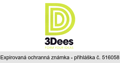 3Dees FORM YOUR IDEAS D