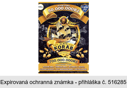 ZLATÝ KORÁB HLAVNÍ VÝHRA 50.000.000 Kč