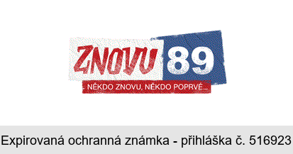 ZNOVU 89 NĚKDO ZNOVU, NĚKDO POPRVÉ...