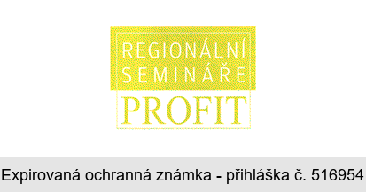 REGIONÁLNÍ SEMINÁŘE PROFIT