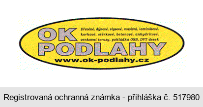 OK PODLAHY www.ok-podlahy.cz Dřevěné, dýhové, vlysové, masivní, laminátové, korkové, stěrkové, betonové, anhydritové, venkovní terasy, pokládka OSB, DVT desek