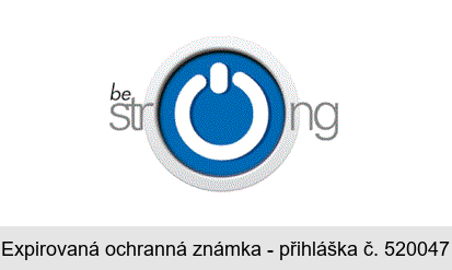 be strong