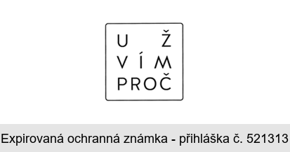 UŽ VÍM PROČ